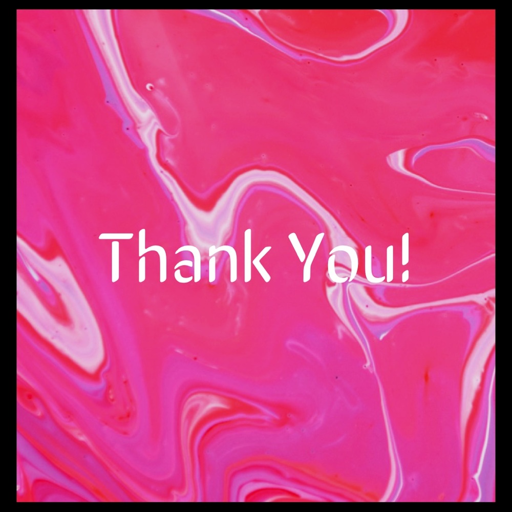 Thank You Everyone!